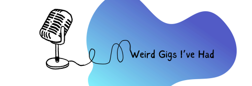 Weird Gigs I’ve Had Logo Final (2050 x 750 px)